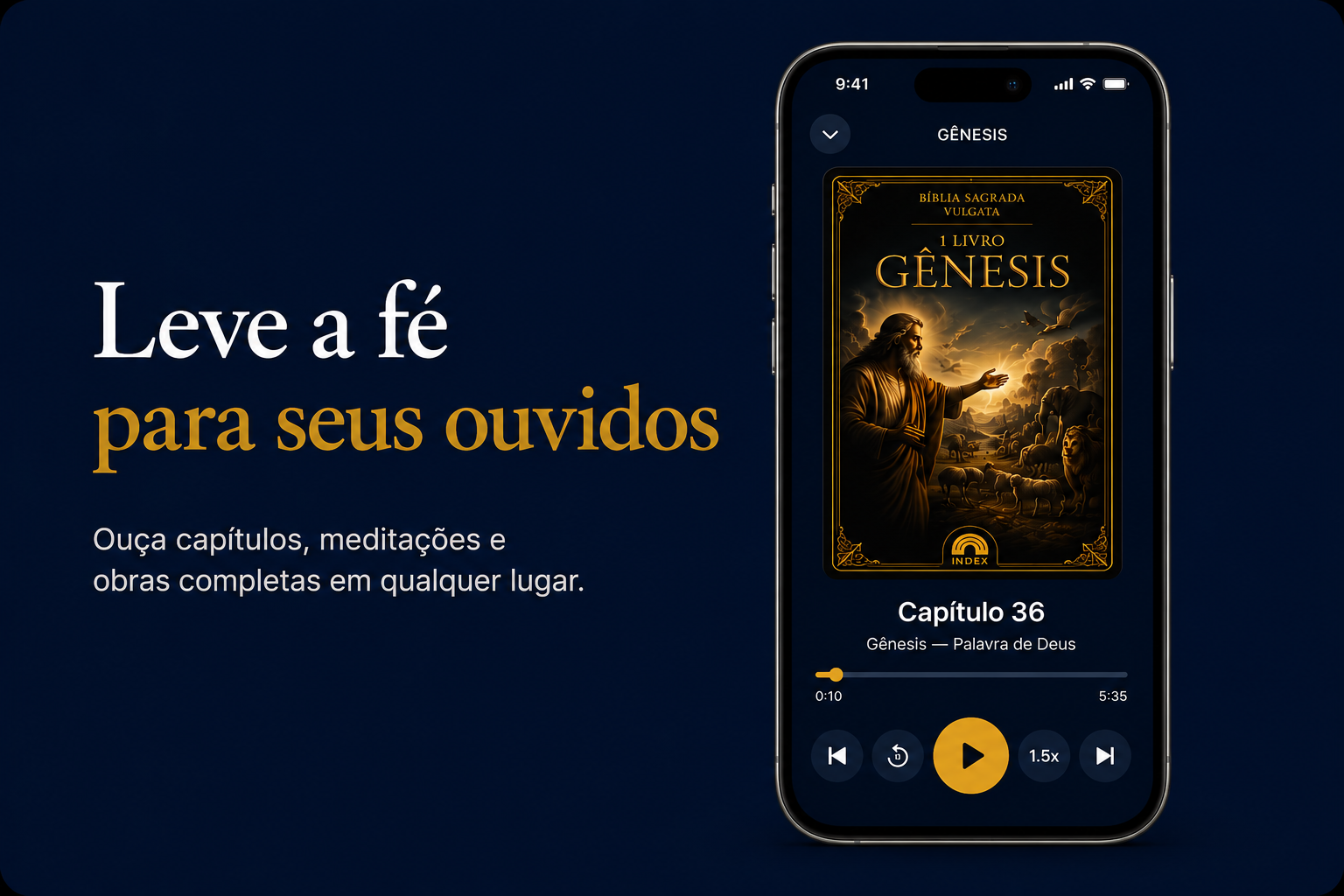Leve a fé para seus ouvidos — ouça capítulos, meditações e obras completas